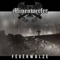 MINENWERFER (USA) - Feuerwalze, CD